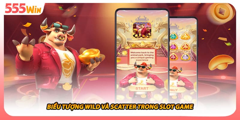 Chú Bò May Mắn Bí Kíp Săn Hũ Vàng Siêu Lớn Thu Lợi Tức Thì 2 Biểu tượng wild và scatter trong slot game