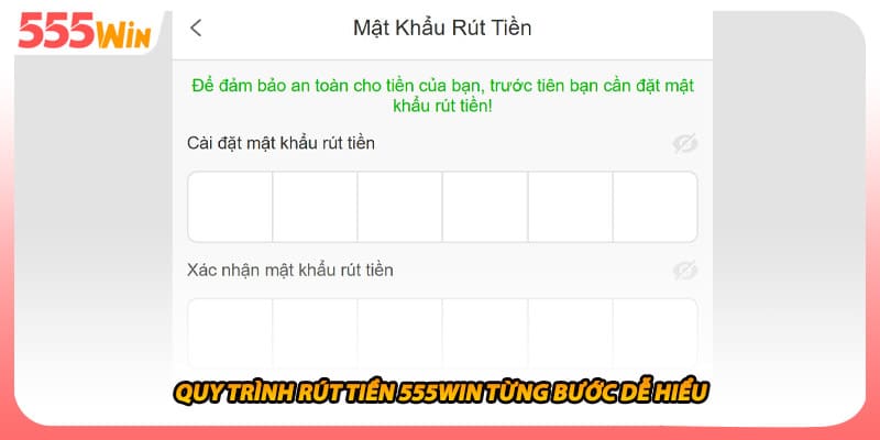 Rút Tiền 555WIN Chấp Nhận Đa Dạng Ngân Hàng Tiện, Gọn Gàng 1 Quy trình rút tiền 555WIN từng bước dễ hiểu